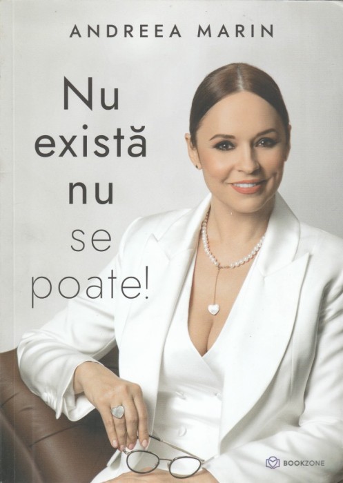 Andreeea Marin - Nu exista nu se poate! (dedicatie, autograf)