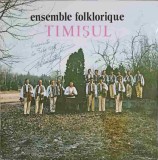 Disc vinil, LP. ENSEMBLE FOLKLORIQUE TIMISUL-ENSEMBLE FOLKLORIQUE TIMISUL-251598