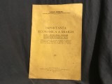 Importanta economica a Brailei din cele mai vechi timpuri pana azi de Lucian Cioranu anul 1937 / 34 pagini !