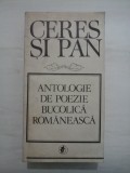 ANTOLOGIE DE POEZIE BUCOLICA ROMANEASCA - CERES SI PAN