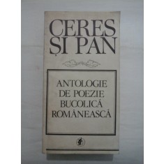 ANTOLOGIE DE POEZIE BUCOLICA ROMANEASCA - CERES SI PAN