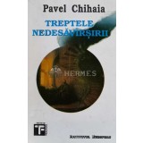 Treptele nedesavarsirii - 1993 - Pavel Chihaia (D29)