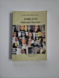 Cumpara ieftin Oltenia - Gabriela Mihalcea, Izbiceni. Intentii Literare (Judetul Olt), Slatina, 2012