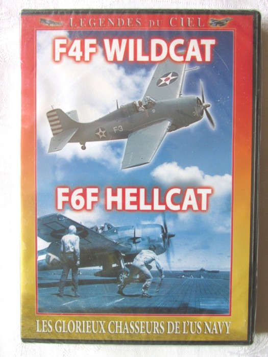LEGENDES DU CIEL: &quot;F4F WILDCAT / F6F HELLCAT&quot;. Avion vanatoare US Navy - DVD