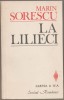 Marin Sorescu - La lilieci. Cartea a IV-a (Editie princeps) - Poezie, Editura Scrisul Romanesc, Coperta Brosata