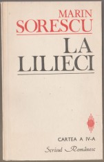 Marin Sorescu - La lilieci. Cartea a IV-a (Editie princeps)