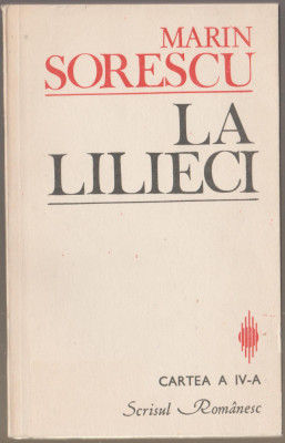 Marin Sorescu - La lilieci. Cartea a IV-a (Editie princeps) foto