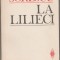 Marin Sorescu - La lilieci. Cartea a IV-a (Editie princeps)