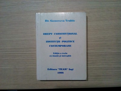 DREPT CONSTITUTIONAL SI INSTITUTII POLITICE CONTEMPORANE - G. Vrabie -1995 foto