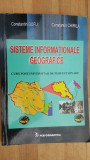 Sisteme informationale geografice. Curs postuniversitar de perfectionare- Constantin Bofu, Constantin Chirila