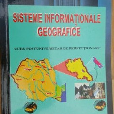 Sisteme informationale geografice. Curs postuniversitar de perfectionare- Constantin Bofu, Constantin Chirila
