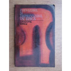 Grigore Smeu - Previzibil si imprevizibil in epica