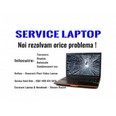 Service Laptop Hardware si Software Orice Marca Orice Model