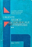 Cumpara ieftin Urgente medico-chirurgicale veterinare (volumul 2) - 1989 - Vladimir Capatina (AD78)