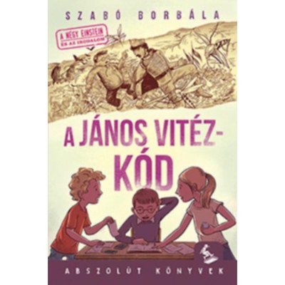 A J&amp;aacute;nos vit&amp;eacute;z-k&amp;oacute;d - Szab&amp;oacute; Borb&amp;aacute;la foto