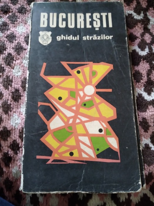 BUCURESTI-GHIDUL STRAZILOR
