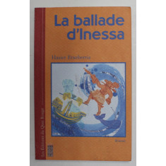 LA BALLDE D &#039;INESSA par HASIER ETXEBERRIA , roman , 2005