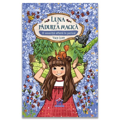 Luna Si Padurea Magica. O Veverita Aflata In Pericol Vol.7, Usch Luhn - Editura DPH foto