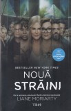 Liane Moriarty - Noua straini
