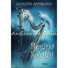 Regina Balului - Lucretia Andronic