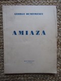 George Dumitrescu, Amiaza; Versuri, 1942, editia 1 CU DEDICATIE SI AUTOGRAF PENTRU I.A. BASSARABESCU SI SEMNATURA ION BANUTA