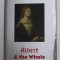 ALBERT and THE WHALE by PHILIP HOARE , ANII &#039;2000 , COPERTA SI SUPRACOPERTA CU DEFECTE