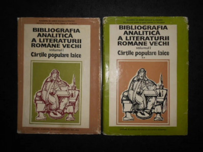 Bibliografia analitică a literaturii rom&amp;acirc;ne vechi 2 volume (1976, ed. cartonata) foto