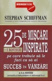Carte Succes in Vanzari Stephan Schiffman Sfaturi Practice Non-fictiune Paperback