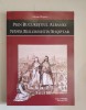 Adrian Majuru - Prin Bucurestiul Albanez, Editura Privirea, 2006, 243 pagini - Carte Istorie