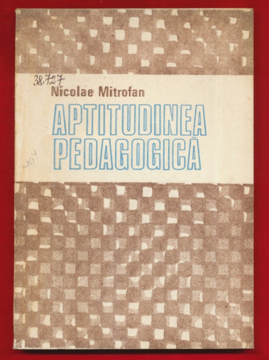 Nicolae Mitrofan &quot;Aptitudinea pedagogica&quot; 1988