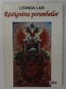 Rastignirea Porumbeilor - Leonida Lari, Poezii, Editura Semne, Coperta Brosata, 435 pagini, 2003