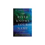 The River Knows Your Name