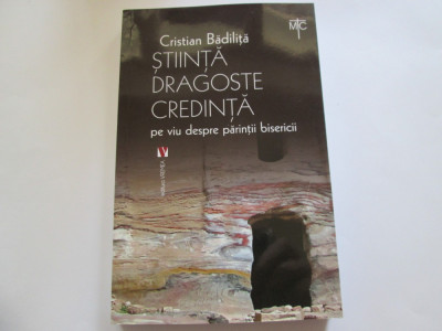 STIINTA, DRAGOSTE, CREDINTA - CRISTIAN BADILITA foto