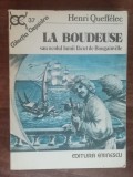 Myh 23f - Henri Queffelec - La Boudeuse ocolul lumii facut de Bougainville 1990