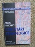 CERCETARI ETIMOLOGICE de VIRGIL NESTORESCU , 1999