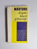 Mărturii despre tineri și tinerețe &ndash; Aut. Carol Roman, Ed. Politică, 1972, ed. a II-a