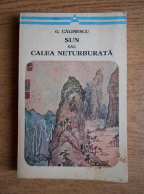 George Calinescu - Sun sau calea neturburata foto