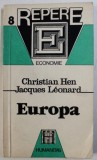 EUROPA de CHRISTIAN HEN si JACQUES LEONARD , 1992, Humanitas