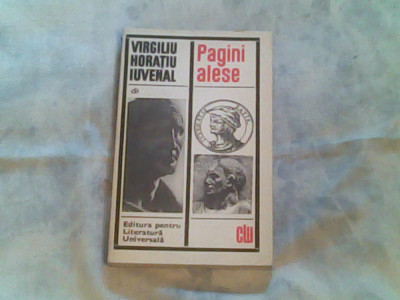 Pagini alese-Virgiliu,Horatiu,Iuvenal foto