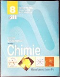 CHIMIE, MANUAL PENTRU CLASA A 8-A-CORNELIA GHEORGHIU-354280