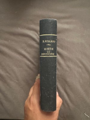 Goethe et Beethoven / Romain Rolland prima editie legata foto