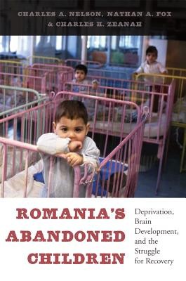 Romania&amp;#039;s Abandoned Children: Deprivation, Brain Development, and the Struggle for Recovery foto