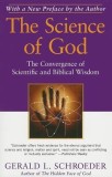The Science of God: The Convergence of Scientific and Biblical Wisdom