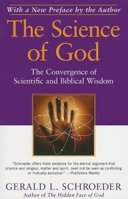 The Science of God: The Convergence of Scientific and Biblical Wisdom foto