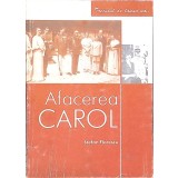 AFACEREA CAROL-STEFAN FLORESCU-270462