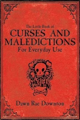 The Little Book of Curses and Maledictions for Everyday Use foto