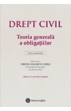 Drept civil. Teoria generala a obligatiilor Ed.3 - Cristina Elisabeta Zamsa