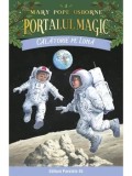 Cumpara ieftin Calatorie pe Luna. Seria Portalul Magic. Nr. 8. Editia a IV-a/Mary Pope Osborne