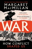 War | Margaret MacMillan, 2020, Profile Books Ltd