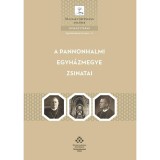 A Pannonhalmi egyh&aacute;zmegye zsinatai - D&eacute;nesi Tam&aacute;s